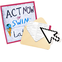 A placard reading 'Act now or swim later', a paper letter in an envelope and a cursor